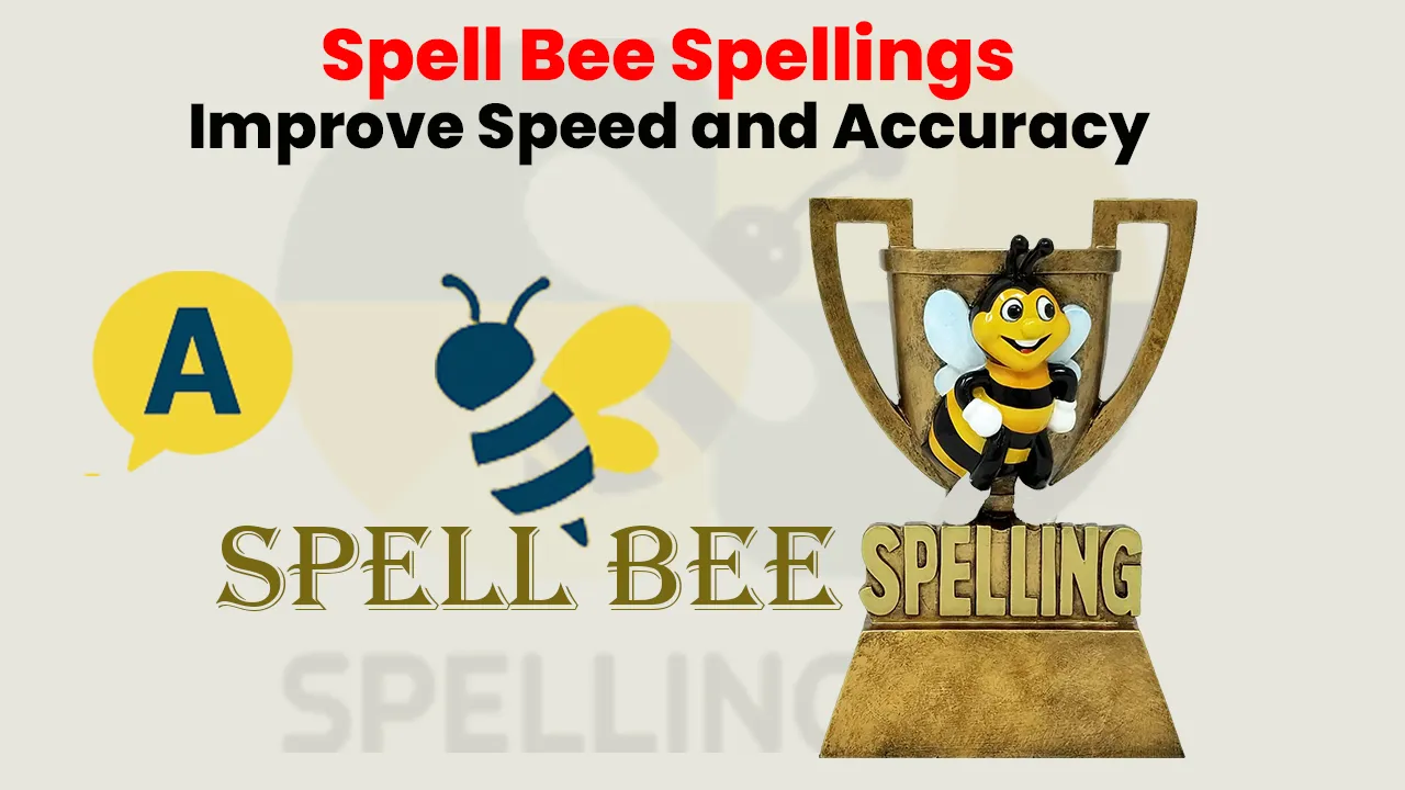 Spell Bee Spellings